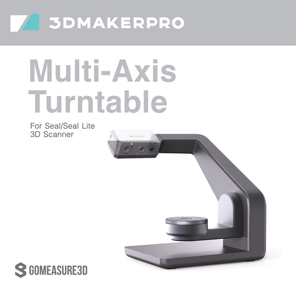 3DMakerPro Multi-Axis Turntable For Seal / Seal Lite